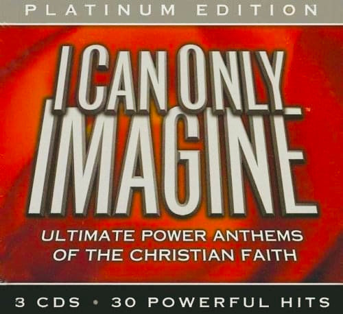 I Can Only Imagine (Ultimate Power Anthems Of The Christian Faith) (CD)-CDs-UnDigable Digs