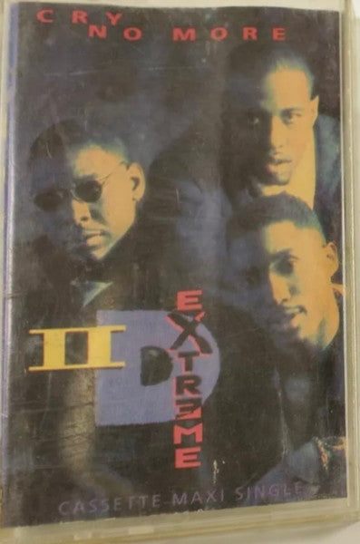 II D Extreme "Cry No More" (Maxi-Single)-Cassette Tapes-UnDigable Digs