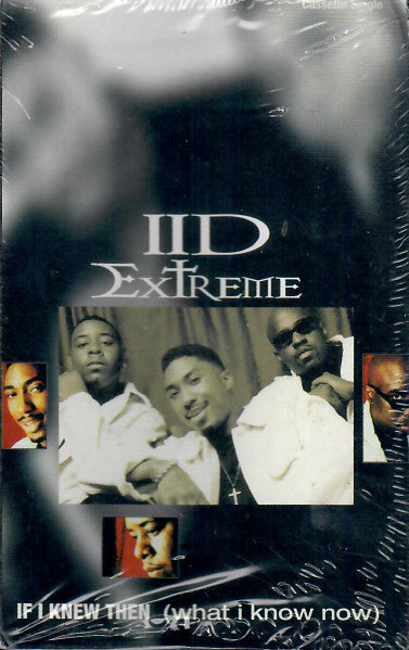 IID Extreme "If I Knew Then (What I Know Now)" (Single)-Cassette Tapes-UnDigable Digs