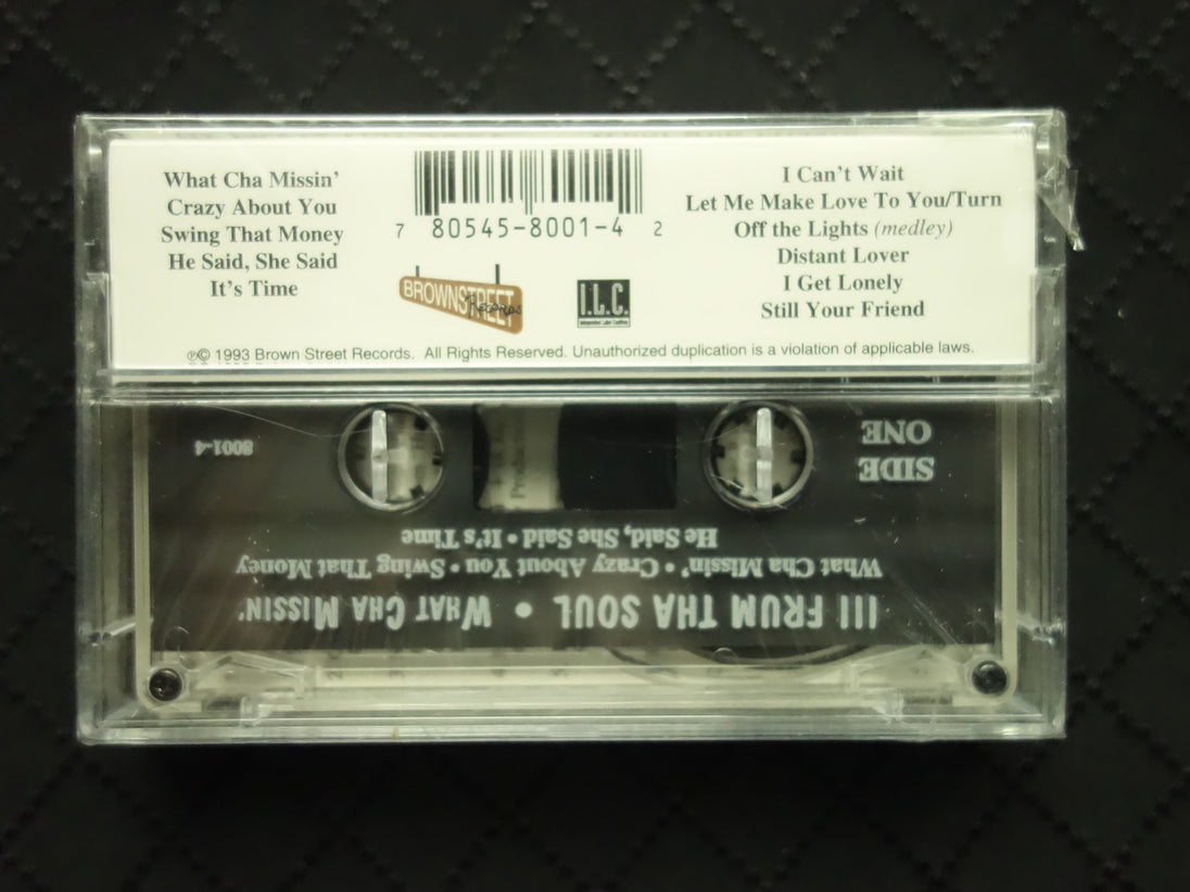 III Frum Tha Soul "What Cha Missin'"-Cassette Tapes-UnDigable Digs