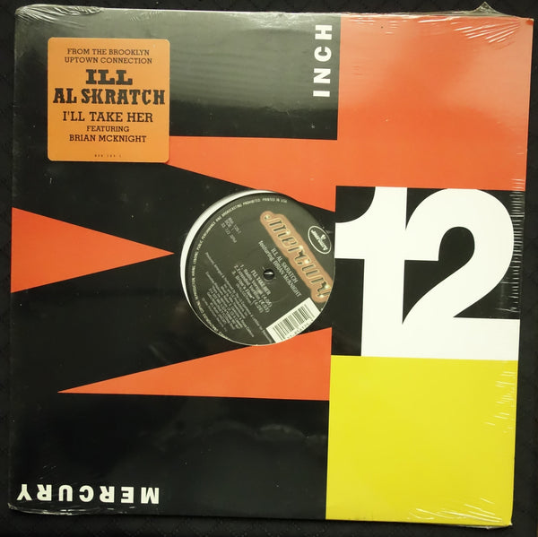 Ill Al Skratch "I'll Take Her / The Brooklyn Uptown Connection" (12" Single)-Vinyl Records-UnDigable Digs