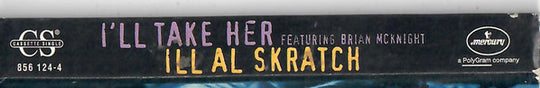 Ill Al Skratch "I'll Take Her / The Brooklyn Uptown Connection" (Single)-Cassette Tapes-UnDigable Digs