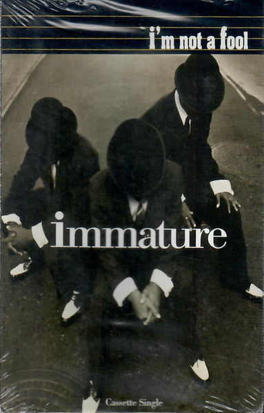 Immature "I'm Not A Fool" (Single)-Cassette Tapes-UnDigable Digs