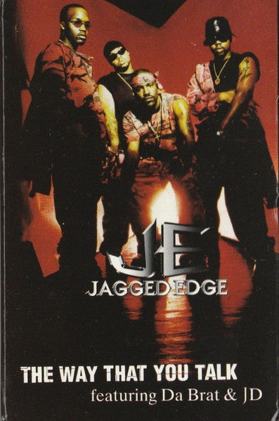 Jagged Edge Featuring Da Brat & JD "The Way That You Talk" (Single)-Cassette Tapes-UnDigable Digs