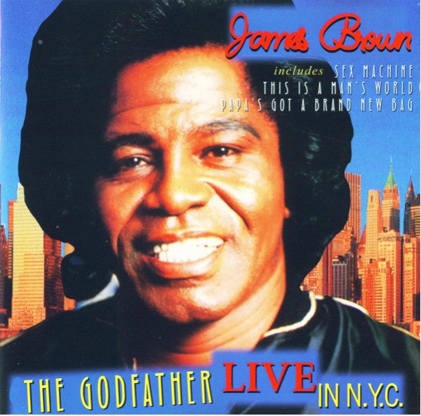 James Brown "The Godfather Live In NYC"(CD)-CDs-UnDigable Digs