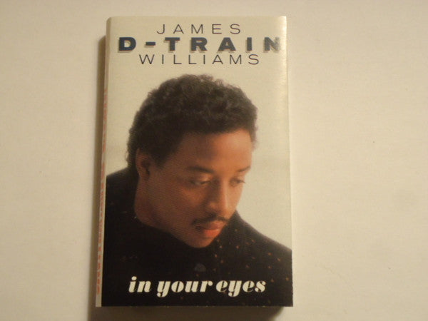 James "D-Train" Williams "In Your Eyes"-Cassette Tapes-UnDigable Digs