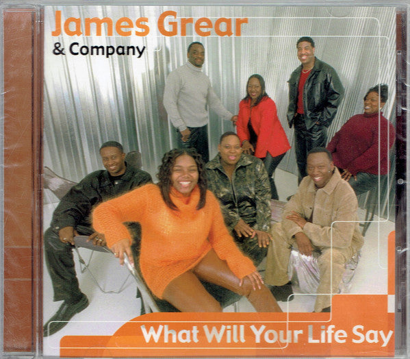 James Grear & Company "What Will Your Life Say" (CD)-CDs-UnDigable Digs