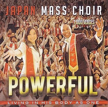 Japan Mass Choir "Powerful: Living In His Body As One" (CD)-CDs-UnDigable Digs