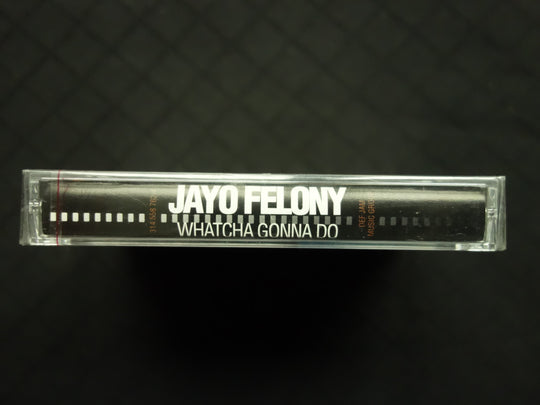 Jayo Felony "Whatcha Gonna Do"-Cassette Tapes-UnDigable Digs