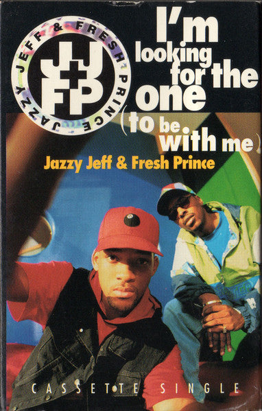 Jazzy Jeff & Fresh Prince "I'm Looking For The One (To Be With Me)" (Single)-Cassette Tapes-UnDigable Digs