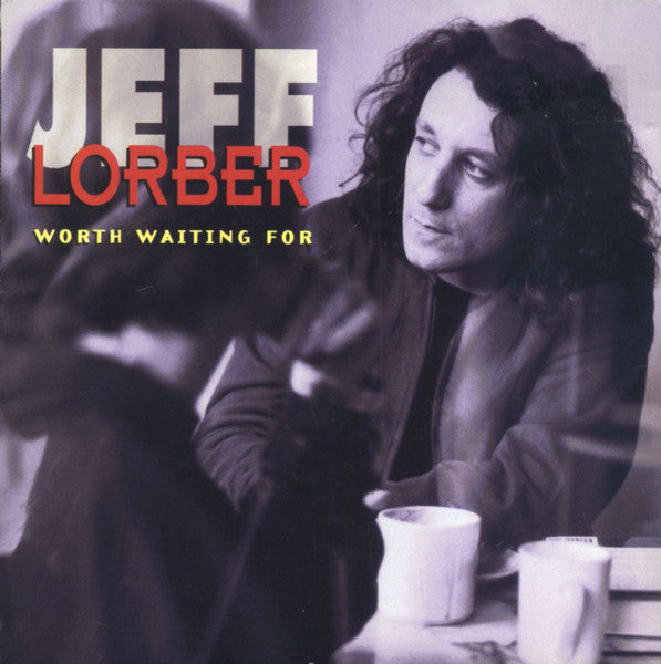 Jeff Lorber "Worth Waiting For" (CD)-CDs-UnDigable Digs