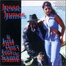 Jesse James "It Just Don't Feel the Same"-Cassette Tapes-UnDigable Digs