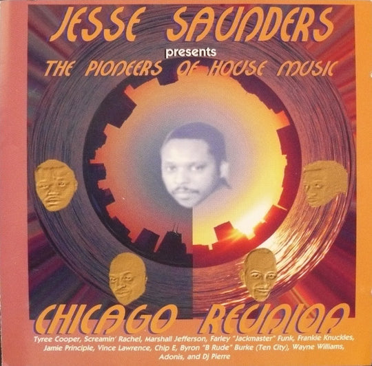 Jesse Saunders "The Pioneers Of House Music: Chicago Reunion" (2xCD)-CDs-UnDigable Digs