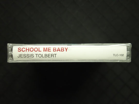 Jessie Tolbert "School Me Baby"-Cassette Tapes-UnDigable Digs