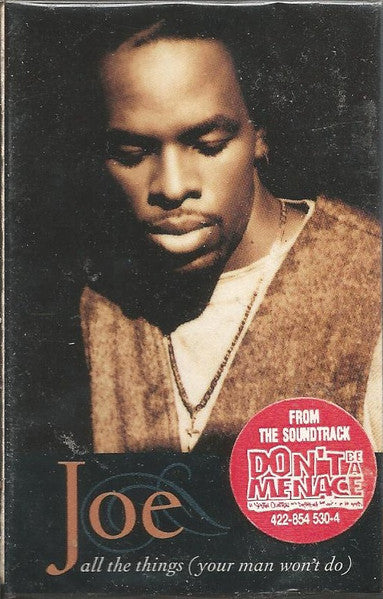 Joe "All The Things (Your Man Won't Do)"-Cassette Tapes-UnDigable Digs
