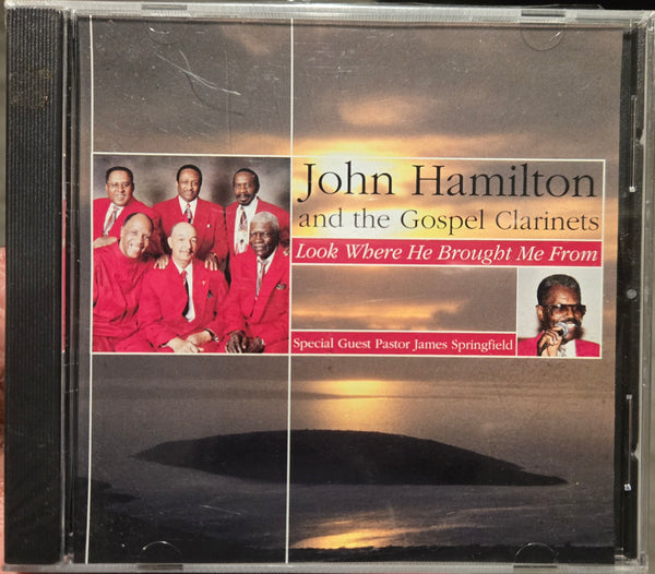 John Hamilton And The Gospel Clarinets "Look Where He Brought Me From" (CD)-CDs-UnDigable Digs
