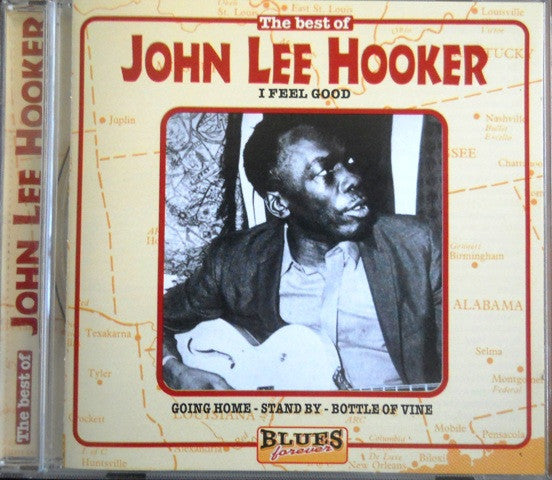 John Lee Hooker "The Best Of John Lee Hooker: I Feel Good" (CD)-CDs-UnDigable Digs