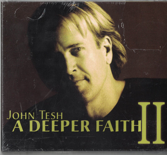 John Tesh "A Deeper Faith II" (CD)-CDs-UnDigable Digs
