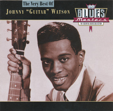 Johnny "Guitar" Watson "Blues Masters: The Very Best Of Johnny "Guitar" Watson" (CD)-CDs-UnDigable Digs