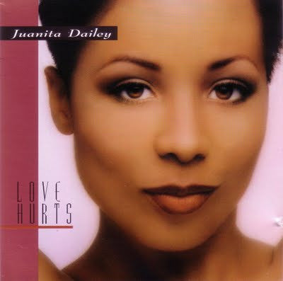 Juanita Dailey "Love Hurts" (CD)-CDs-UnDigable Digs