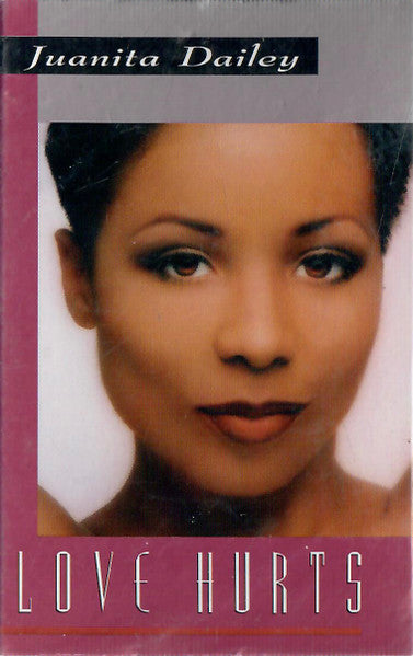 Juanita Dailey "Love Hurts" (Single)-Cassette Tapes-UnDigable Digs