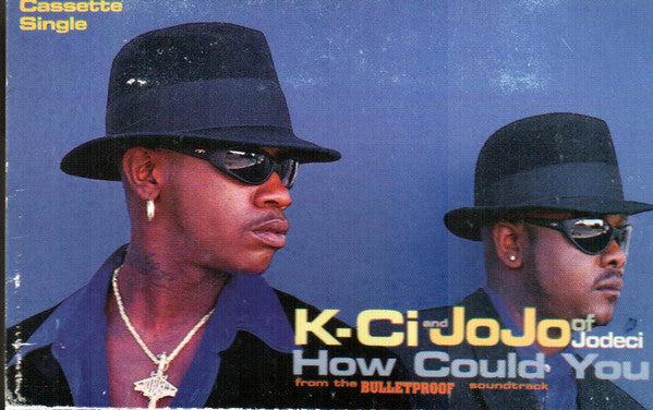 K-Ci & JoJo "How Could You"-Cassette Tapes-UnDigable Digs