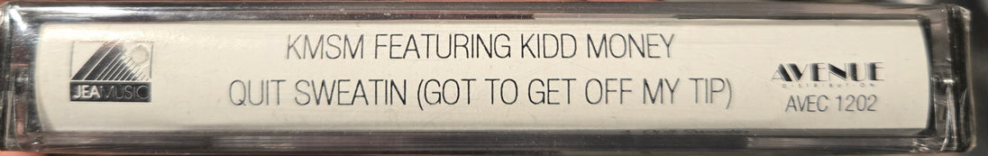 KMSM Featuring Kidd Money "Quit Sweatin" (Maxi-Single)-Cassette Tapes-UnDigable Digs