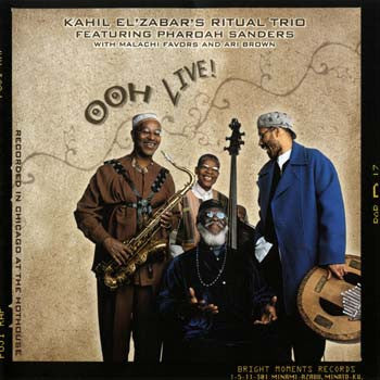 Kahil El'Zabar's Ritual Trio Featuring Pharoah Sanders "Ooh Live!" (CD)-CDs-UnDigable Digs