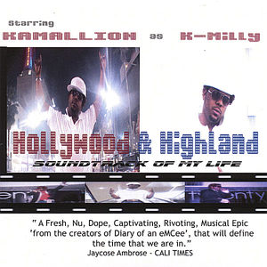Kamallion As K-Milly "Hollywood & Highland (Soundtrack Of My Life)" (CD)-CDs-UnDigable Digs