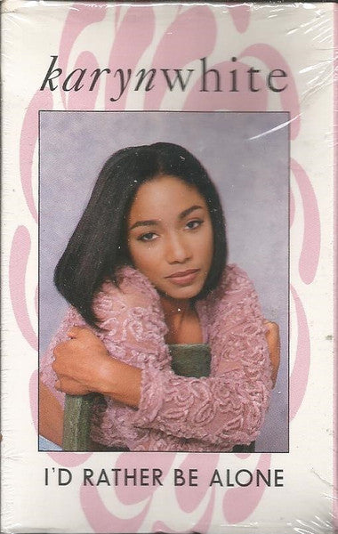 Karyn White "I'd Rather Be Alone" (Single)-Cassette Tapes-UnDigable Digs