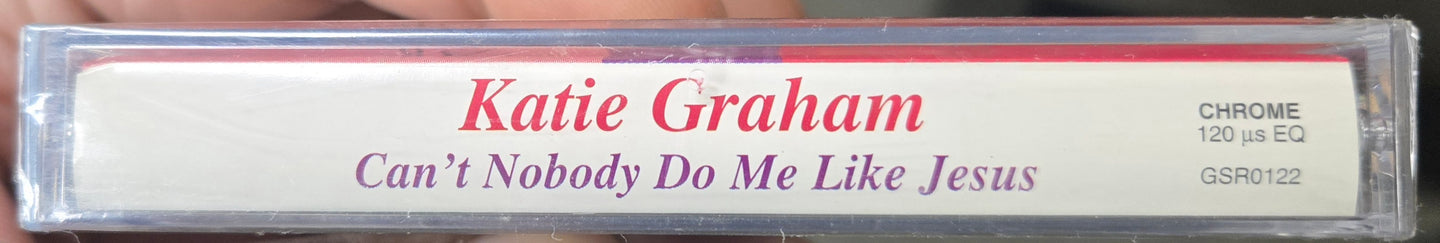 Katie Graham "Can't Nobody Do Me Like Jesus"-Cassette Tapes-UnDigable Digs