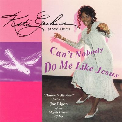 Katie Graham "Can't Nobody Do Me Like Jesus"-Cassette Tapes-UnDigable Digs