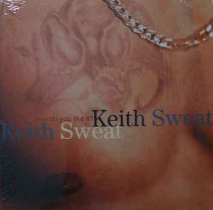 Keith Sweat "How Do You Like It?" (12" Single)-Vinyl Records-UnDigable Digs