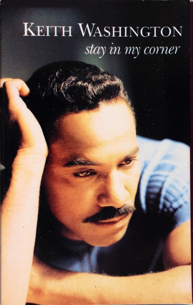 Keith Washington "Stay In My Corner"-Cassette Tapes-UnDigable Digs