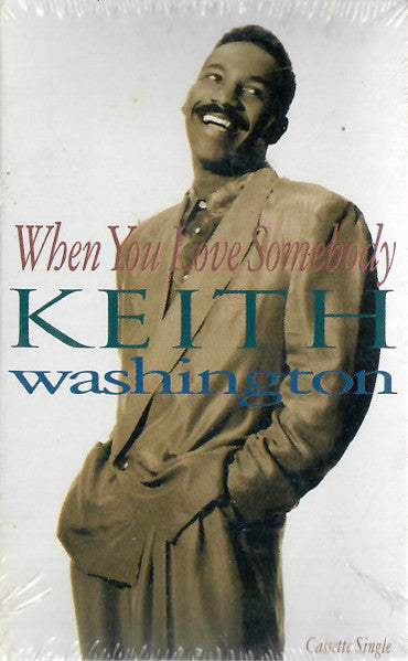 Keith Washington "When You Love Somebody" (Single)-Cassette Tapes-UnDigable Digs