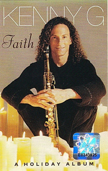 Kenny G "Faith: A Holiday Album"-Cassette Tapes-UnDigable Digs