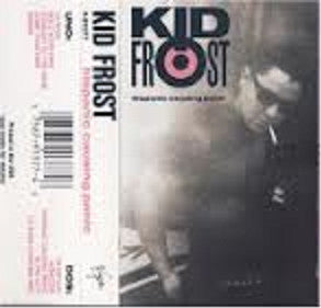 Kid Frost "Hispanic Causing Panic"-Cassette Tapes-UnDigable Digs