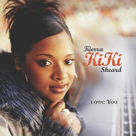 Kierra KiKi Sheard "I Owe You" (CD)-CDs-UnDigable Digs