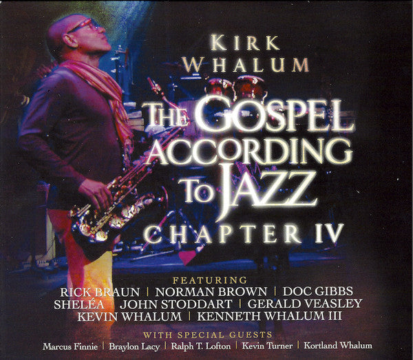 Kirk Whalum "The Gospel According To Jazz: Chapter IV" (CD)-CDs-UnDigable Digs