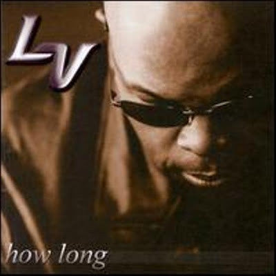 LV "How Long" (CD)-CDs-UnDigable Digs