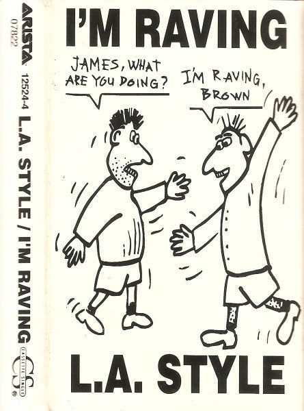 L.A. Style "I'm Raving" (Cassette Single)-Cassette Tapes-UnDigable Digs