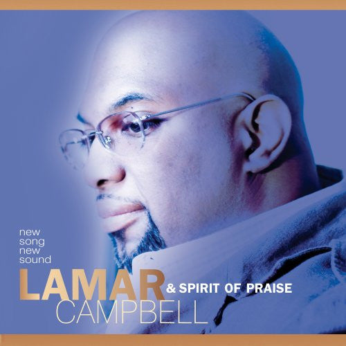 Lamar Campbell & Spirit Of Praise "New Song New Sound" (CD)-CDs-UnDigable Digs