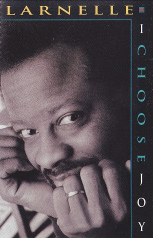 Larnelle Harris "I Choose Joy"-Cassette Tapes-UnDigable Digs