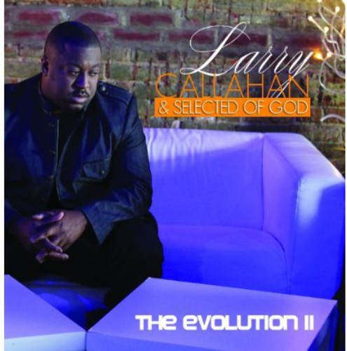 Larry Callahan & Selected Of God "Evolution II" (CD)-CDs-UnDigable Digs