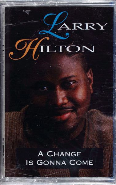 Larry Hilton "A Change Is Gonna Come"-Cassette Tapes-UnDigable Digs