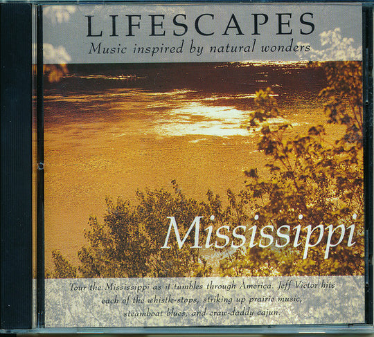 Lifescapes: Mississippi (Music Inspired By Natural Wonders) (CD)-CDs-UnDigable Digs
