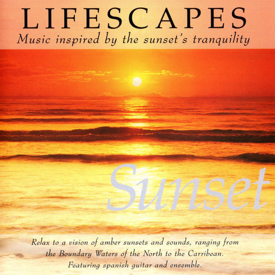 Lifescapes: Sunset (Music Inspired By The Sunset's Tranquility) (CD)-CDs-UnDigable Digs