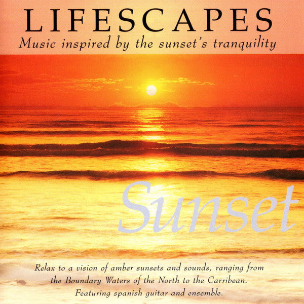 Lifescapes: Sunset (Music Inspired By The Sunset's Tranquility) (CD)-CDs-UnDigable Digs