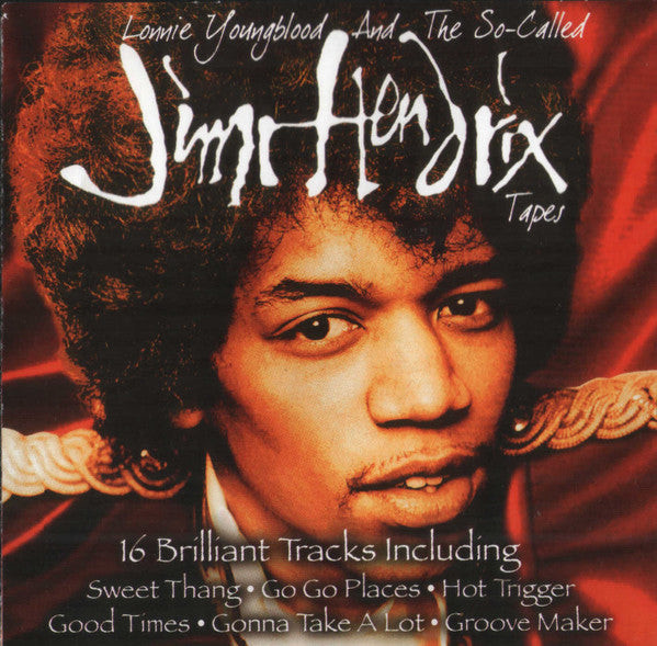 Lonnie Youngblood "Lonnie Youngblood And The So-Called Jimi Hendrix Tapes" (CD)-CDs-UnDigable Digs
