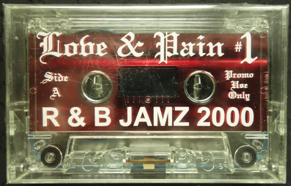 Love & Pain #1: R&B Jamz 2000-Cassette Tapes-UnDigable Digs